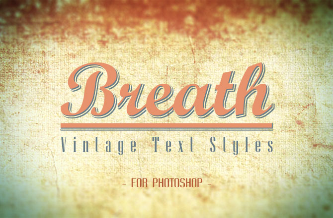 Breath – Vintage Text Styles
